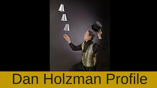 Dan Holzman - Everyday Juggler Profiles Episode #18