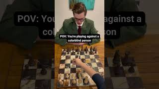 What Happens When a Chess Master Plays Against a Colorblind Person?