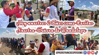 😇GRACIAS DIOS POR NUESTROS 2 AÑOS DE CARITAS “Ntra Sra de Guadalupe ❤️🥳// Padre Francisco Perdomo”