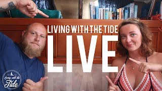 Living With The Tide Live Stream -  #4