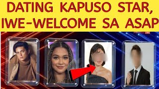 DATING KAPUSO STAR, IWE-WELCOME SA ASAP! KAPAMILYA NA!