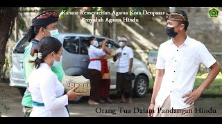 ORANG TUA Dalam Pandangan Hindu