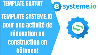 Template Systeme.io pour une activité de rénovation ou construction en bâtiment