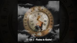 12. Jon Z - Piscina de Alcohol