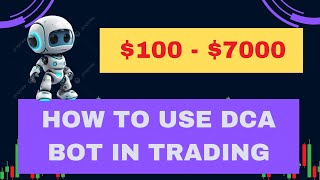 How to grow your account using DCA BOT (Part 1)