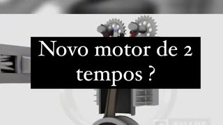 Novo motor de 2 tempos ?