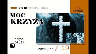 MOC KRZYŻA | Jan Gwiazda | 19.11.2023r.