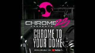 #ChromeToYourDome 5.11.22 at 8PM EST only on YouTube!