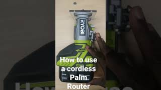 How to use a Cordless Palm Router #shorts