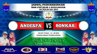 🔴 ANDESPA VS BONKAR | BBB CUP 2023