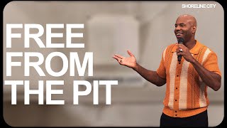 Free From The Pit | Pastor Earl McClellan