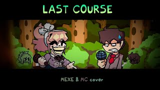 Last Walk (Last Course Mexe & MC cover)