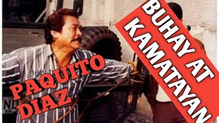 PAQUITO DIAZ BUHAY AT KAMATAYN