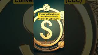 Pengaruh Manajemen Persediaan di Cash Conversion Cycle (CCC) di Investasi Keuangan #finance #saham