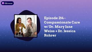 ABA Inside Track - Episode 214 - Compassionate Care w/ Dr. Mary Jane Weiss + Dr. Jessica Rohrer