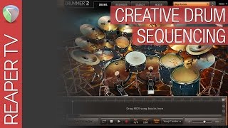 Creative Drum Programming / Sequencing with EZ Drummer 2 & Reaper 5