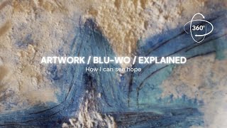 My artwork explained /BLU-WO / How I can see the hope ✨✨