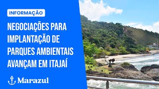 Negociações para implantação de parques ambientais avançam em Itajaí