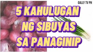 5 kahulugan ng SIBUYAS sa panaginip #sibuyassapanaginip #kahuluganngsibuyassapanaginip