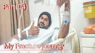 My Fracture Journey Part (04)|| Tibia Fibula Fracture Recovery ||  The Road To Recovery