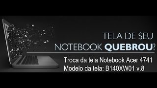 Como trocar tela de notebook