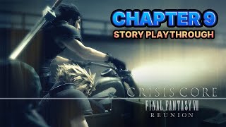 Crisis Core Final Fantasy 7 Reunion | Chapter 09 Playthrough (Japanese Dub)