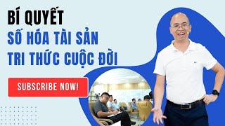 BÍ QUYẾT SỐ HÓA TÀI SẢN TRI THỨC CUỘC ĐỜI I Luong Trainer