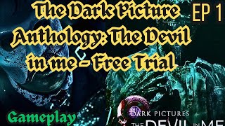 The Dark Picture Anthology: The Devil in me - Gameplay - Free Trial - S1 - EP 1