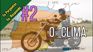 O CLIMA EM PORTUGAL PARA MOTO.  E OUTRAS COISAS !