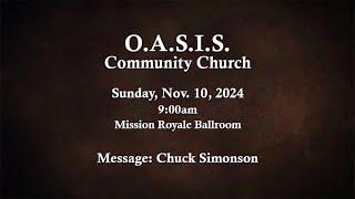 O.A.S.I.S. Community Church: 11.10.2024