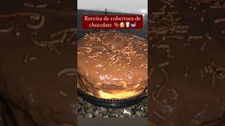 Receita cobertura #totorial #receita #chocolate #trending #bolo