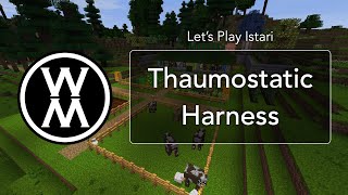 Let's Play Istari: Thaumostatic Harness