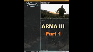 Call of Duty or Battlefield, nope It's Arma 3 Chapter 1 Part1 || Drawdown 2035