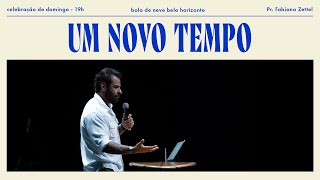 Pr. Fabiano Zettel  – Um Novo Tempo