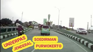 UNDERPAS JENDERAL SOEDIRMAN PURWOKERTO SORE HARI