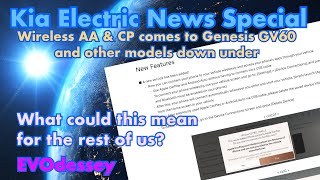 Kia Electric News Special - Wireless AA & Car Play comes to more Genesis models and GV60