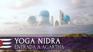 YOGA NIDRA | Entrada a Agartha (en español)