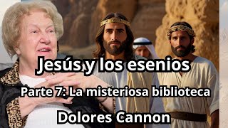 AUDIOLIBRO - Dolores Cannon - Jesús y los esenios - Parte 7