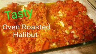 Seafood Recipes: Oven Roasted Halibut