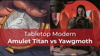 Amulet Titan vs Yawgmoth | MKM Mordern | MTG