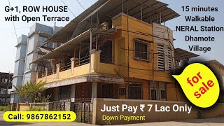 इतना सुंदर Row House Banglow for Sale with Personal Terrace | Neral Property | Call: 9867862152