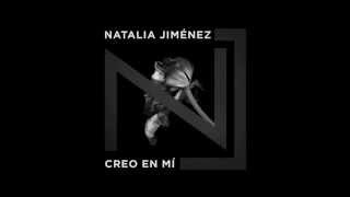 Creo en Mí - Natalia Jiménez