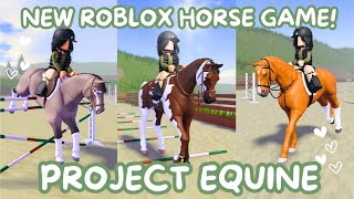 Project Equine! II New Roblox Horse Game!