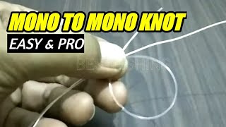 how to tie mono to mono knot || Mono to mono same diameter|| Best fishing Hd