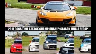 2017 CSCS TIME ATTACK SEASON FINALE RECAP