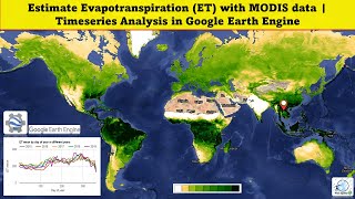 Estimate Evapotranspiration (ET) with MODIS data | Timeseries Analysis in Google Earth Engine