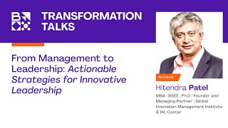 From Management to Leadership: Actionable Strategies for Innovative Leadership, with Hitendra Patel