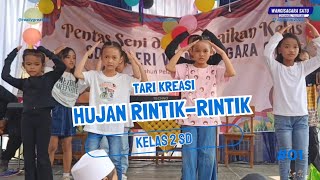 Tari Kreasi "HUJAN RINTIK-RINTIK" - Kelas 2 SD