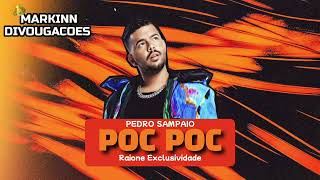 POC POC • PEDRO SAMPAIO, RAIONE EXCLUSIVIDADE [SWINGUEIRA]