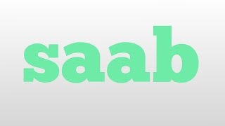 saab meaning and pronunciation